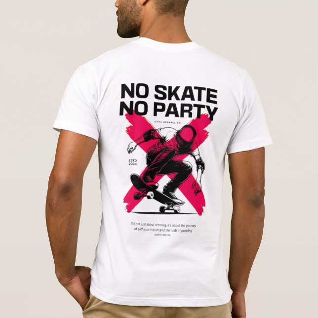 Pas de patinage Pas de t-shirt Graphic Party (Dos)