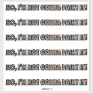 "Pas de peinture !" Stickers personnalisés en viny
