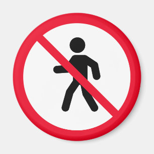 Pas de piétons Panneau d'interdiction Magnet