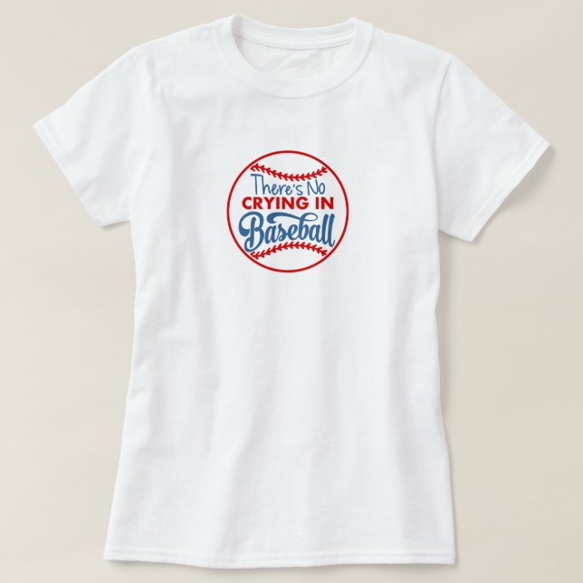 Pas de pleurs au baseball Tshirt de base (Design devant)
