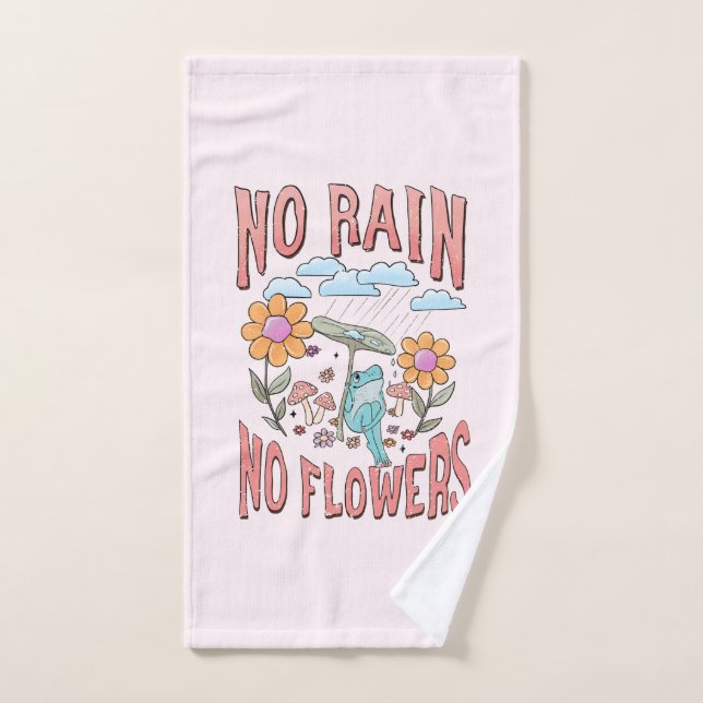 "Pas de pluie, pas de fleurs" | Floral inspirant (Serviette à main)