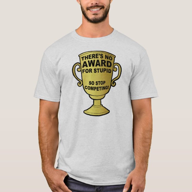 Pas de prix pour le T-shirt drôle stupide (Devant)