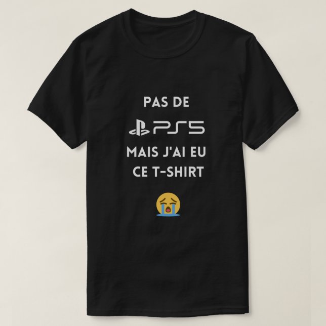 Pas de PS5 mais j'ai ce t-shirt Classic (Design devant)