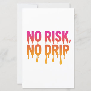 Pas de risque, pas de goutte - Motivational Drip T