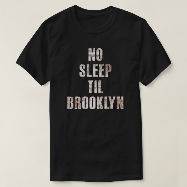 Pas de T-shirt indispensable jusqu'à Brooklyn (Design devant)
