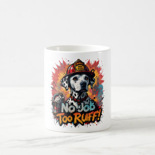 Pas De Travail Trop Ruff ! Pompier Chien Mug - drô