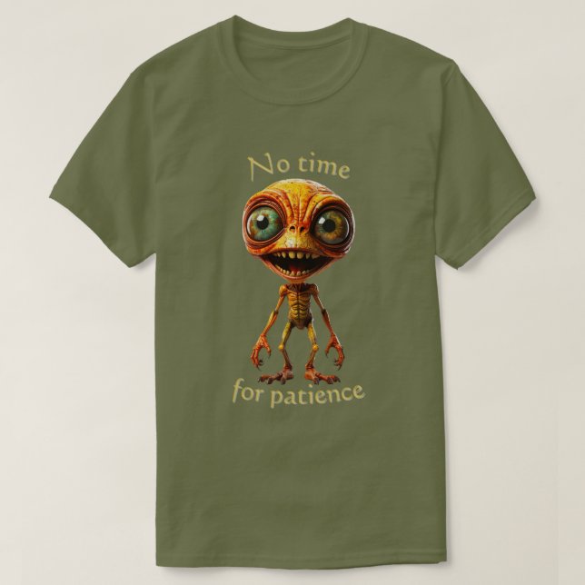 Pas le temps pour la patience 002 T-Shirt (Design devant)