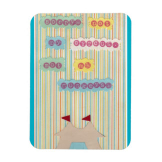 Pas Mon Cirque. Pas Mes Singes. Magnet