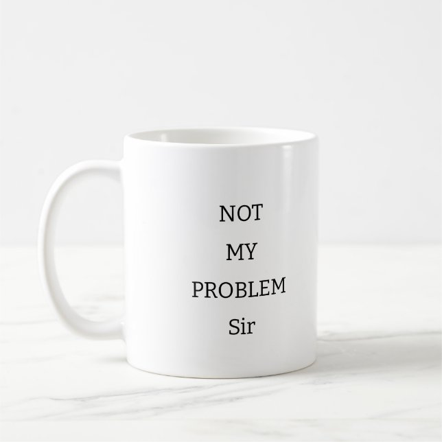 Pas mon problème Monsieur Funny Minimalist Mug (Gauche)
