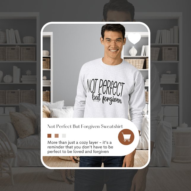 Pas parfait, mais pardonné Sweatshirt (Créateur téléchargé)