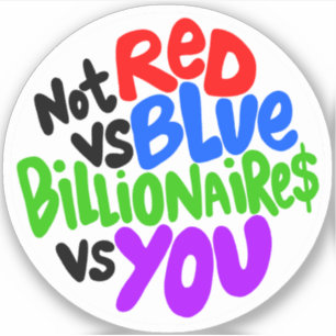 Pas Red Vs Blue, Billionaires Vs You Vinyl Sticker