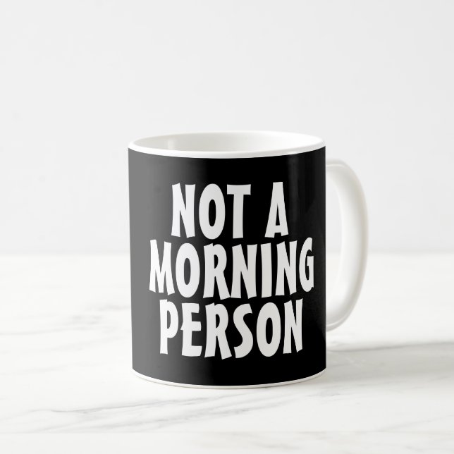 PAS UNE PERSONNE DU MATIN Coffee Mugs (Devant droit)