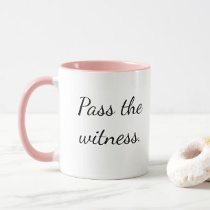 « Passez le témoin. » Mug de déposition pour sténo