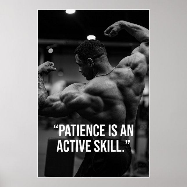 Patience Is an Active Skill Fitness Quote Poster (Devant)