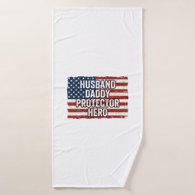 Patriotic Husband Daddy Protector Hero Flag Shirt  (Serviette de bain)