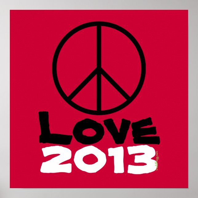 Peace Love 2013 Poster Art Print (Rouge) (Devant)