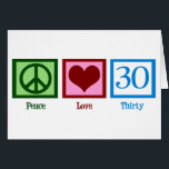 Peace Love 30th Birthday Cute Party<br><div class="desc">Peace Love 30e anniversaire</div>