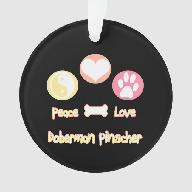 Peace Love Doberman Pinscher (devant)