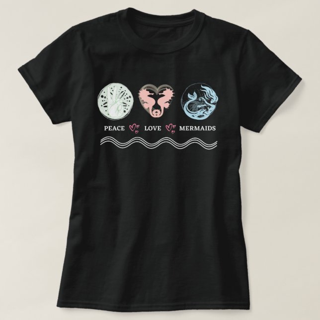 Peace Love Mermaids Artsy T-Shirt (Design devant)