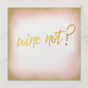 Peach Gold Wine Not Invitation Pearl