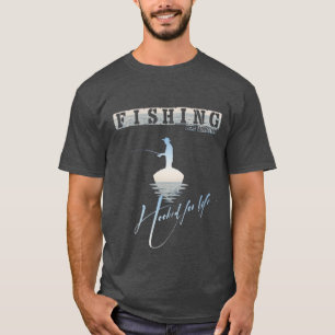 Pêche, Accompagné à vie. T-shirts