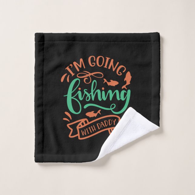 Pêche Art Je Vais Pêcher Avec Papa (Gant de toilette)