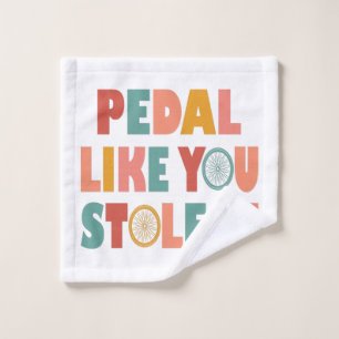 Pédale Comme Vous L'Avez Volé - Drôle Cyclisme