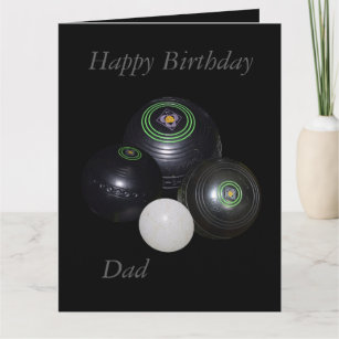 Pelouse Bowls, Bonne carte d'anniversaire papa