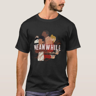 Pendant ce temps T-Shirt unisexe