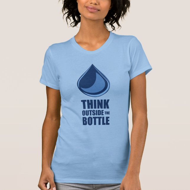 Pensez en dehors de la bouteille - T-shirt de base (Devant)
