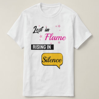 Perdu dans la flamme se lève en T-shirt silencieux