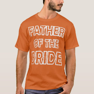 Père De La Mariée T-Shirt De Mariage