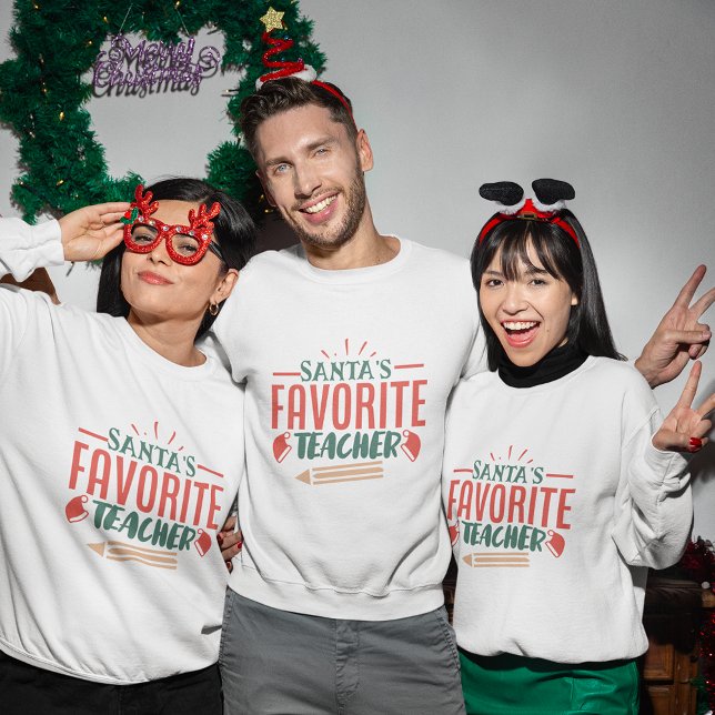 Père Noël professeur préféré sweatshirt de Noël (Santa's favorite teacher christmas sweatshirt
)