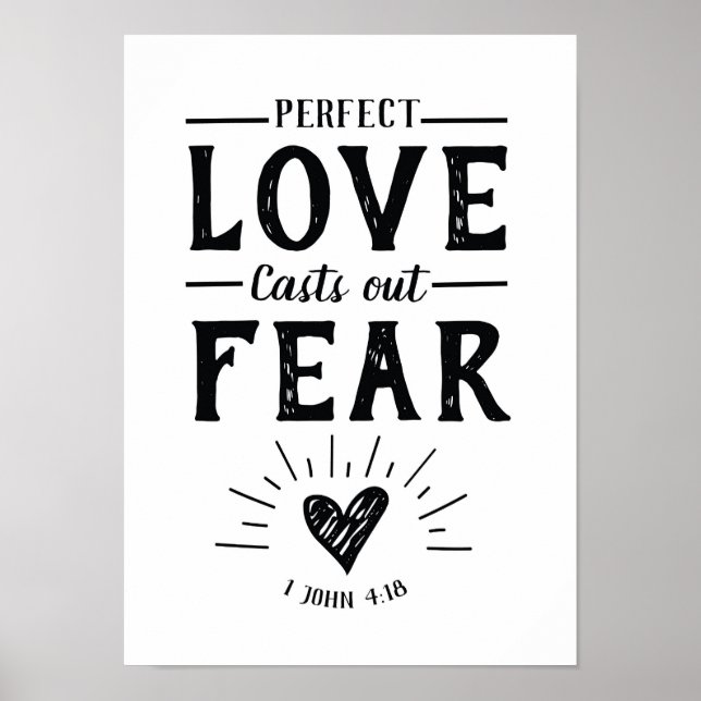 Perfect Love Casts Out Fear Art Poster (Devant)