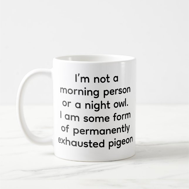 Permanently Exhausted Pigeon Funny Coffee Mug (Gauche)