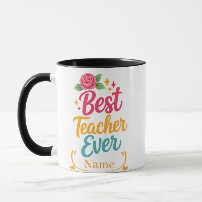 Personalized Best Teacher Ever Name Mug (Gauche)