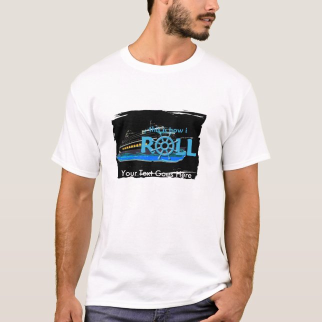 Personnalisable c'est comment je roule le T-shirt (Devant)