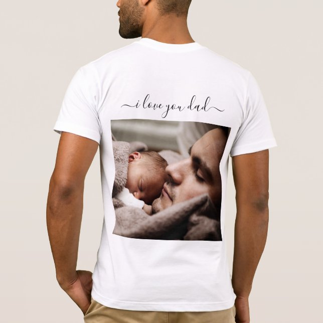 Personnalisé Ton Papa Photo T-Shirt Je t'aime PÈRE (Dos)