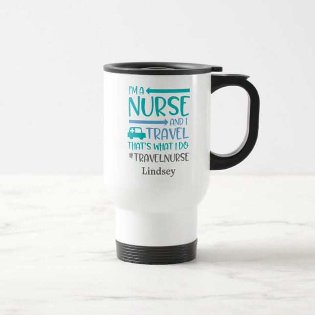 Personnalisée Funny Travel Nurse Travel Mug (Droite)