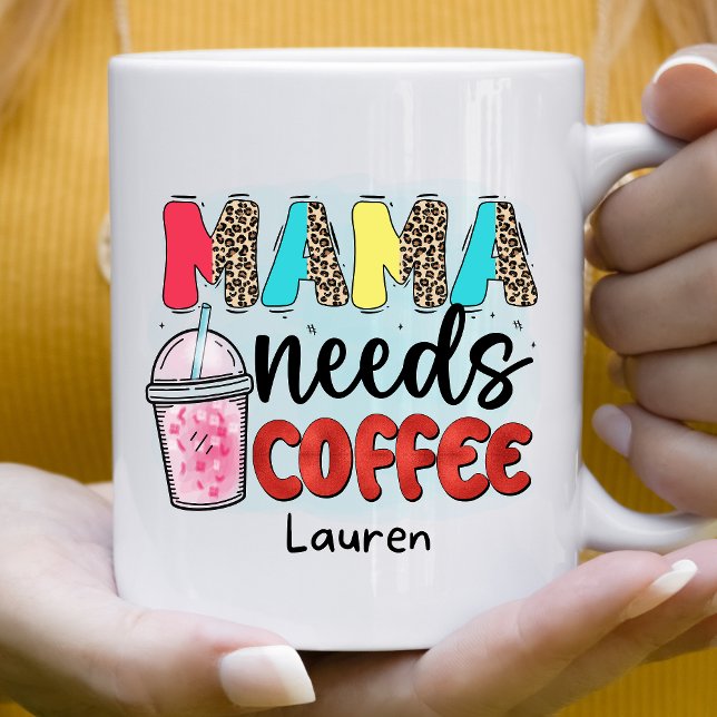 Personnalisée, Mama Funny A Besoin De Café Mug (Créateur téléchargé)