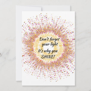 Personnaliser Colorful C'est pourquoi vous SHINE C
