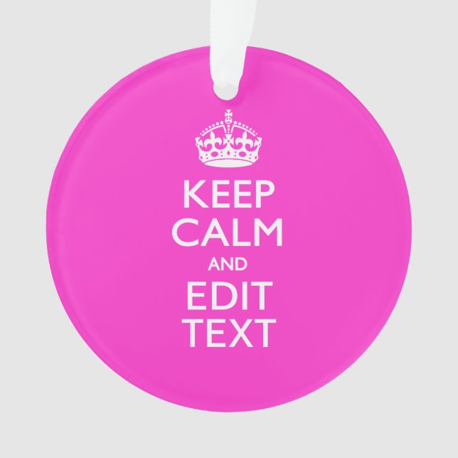 Personnalized Keep Calm And Your Text Pink Decor (devant)
