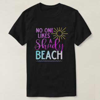 Personne N'Aime Un T-Shirt De Plage Ombragée