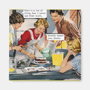 Personne Ne Vous A Demandé, Karen - Magnet Retro