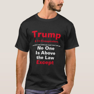 Personne n'est au-dessus de la loi T-shirt
