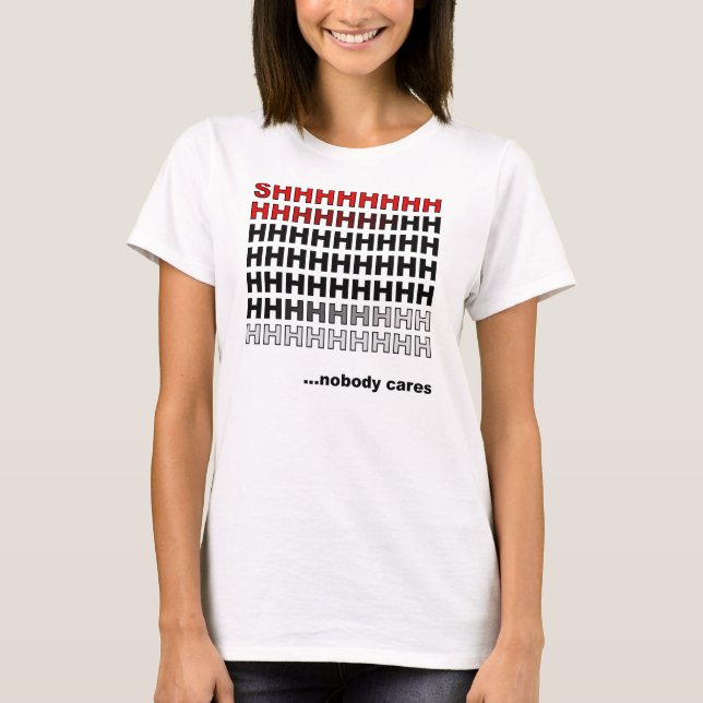 Personne s'en fiche T-Shirt drôle (Devant)