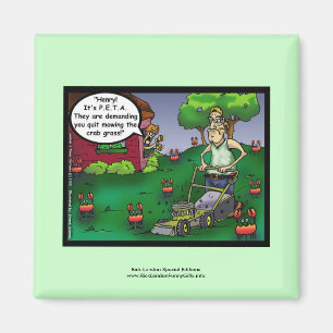 PETA & Le dessin animé Crabgrass Magnet drôle