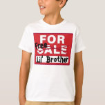Petit Frère à vendre T-shirt drôle<br><div class="desc">Les frères et soeurs plus âgés ont du mal, pas d'intimité, le petit frère se gêne toujours. Ce cadeau de bâillon va les faire rire et faire la douleur dans le cul petit frère prendre garde.</div>