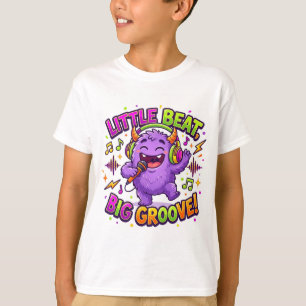 Petit rythme, grand groove T-Shirt de monstre mign