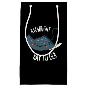 Petit Sac Cadeau Awww-right Ray To Go Funny Stingray Pun Dark BG